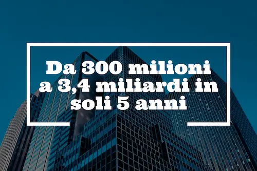 Da 300 milioni a 3 miliardi